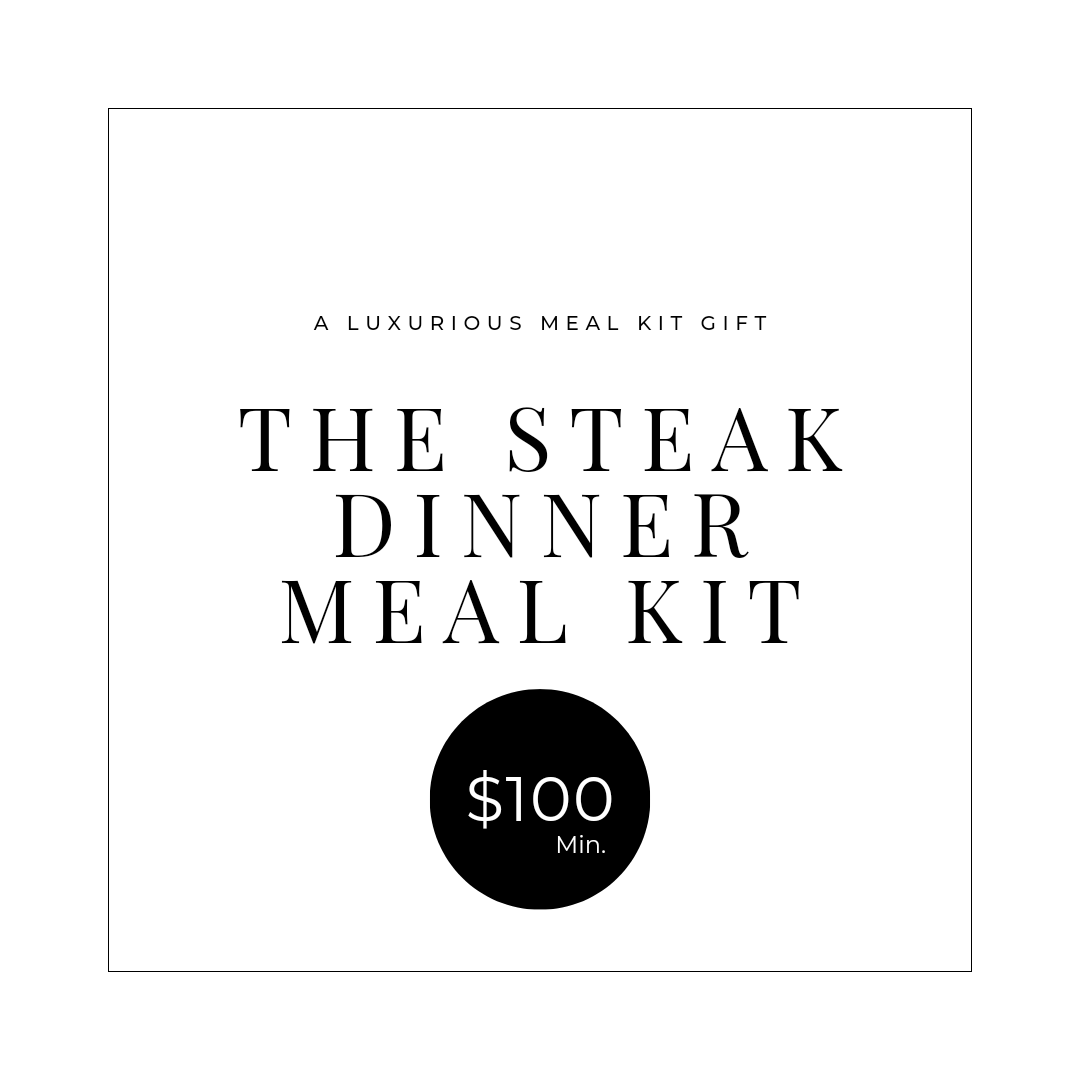 The Steak Dinner Meal Kit