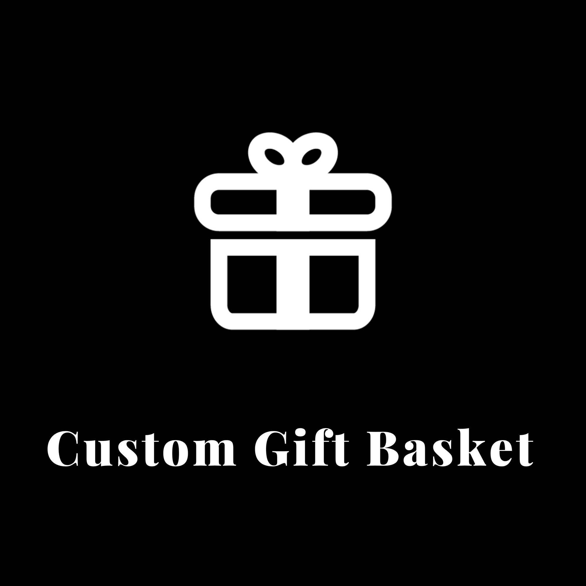 Custom Gift Basket